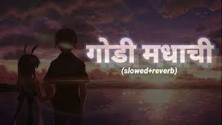 Godi Madhachi Song Slowedreverb