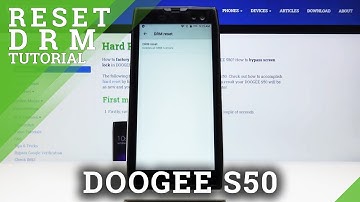 How to Reset DRM in DOOGEE S50 – Clear Licenses / Credentials
