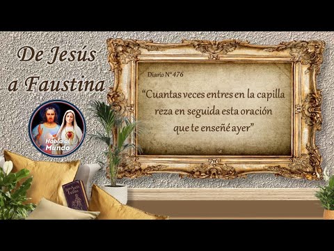 De Jesús a Faustina - Diario N° 476