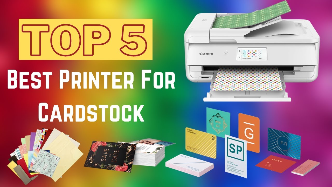 Top 5 Best Printer For Cardstock In 2024 