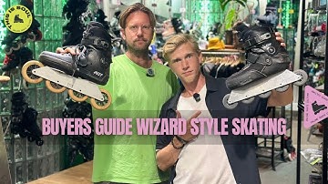 Buyers Guide For Wizard Style Skating 2/3
