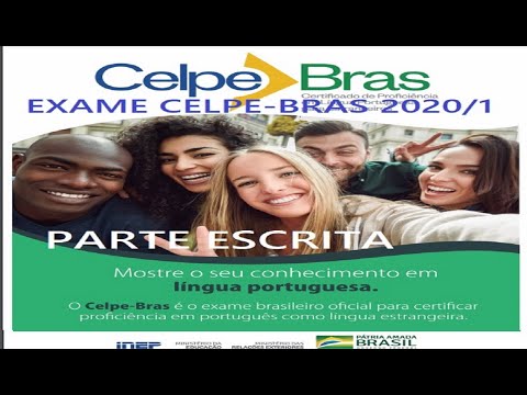 EXAME CELPE-BRAS 2020/1 PARTE ESCRITA. ÁUDIO-VÍDEO, TEXTO- LEITURA. PROVA COMPLETA DA ÚNICA EDIÇÃO.