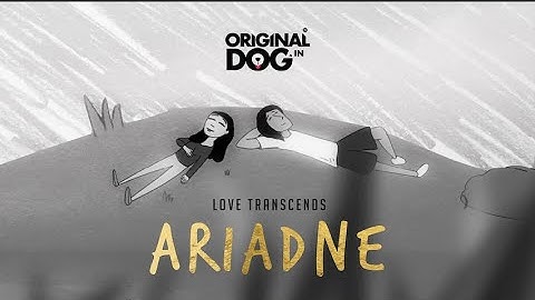 OriginalDog - Ariadne | Official animated music video