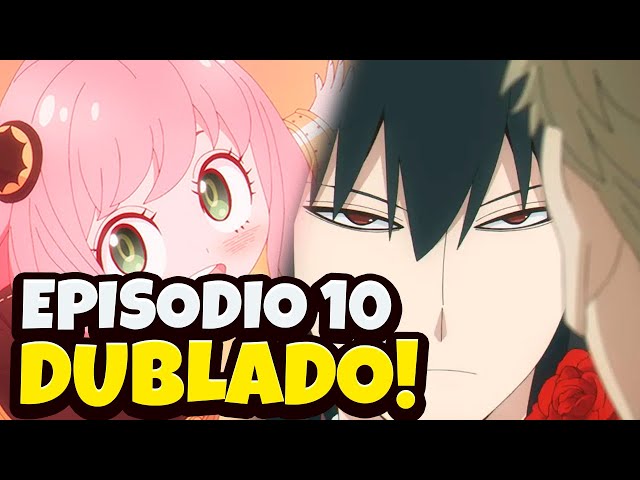 SPY x FAMILY EP 10 DUBLADO PT-BR - DATA E HORA