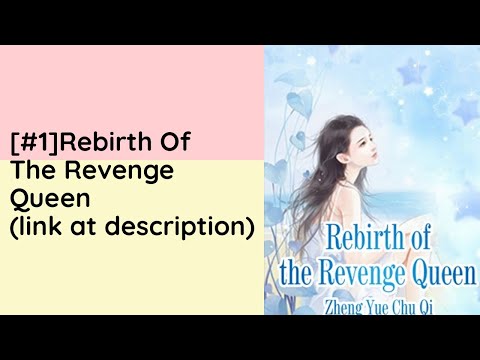 [C1] Rebirth of the Revenge Queen - Zheng Yue Chu Qi audiobooks audio novelfull