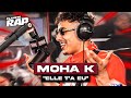 [EXCLU] Moha K - Elle t