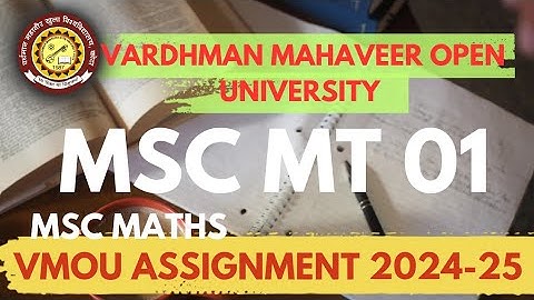 Msc maths assignment vmou | msc Mt01 assignment vmou | vmou msc maths assignment 2024 | vmou paper