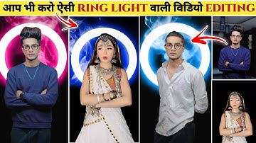 Ring Light Background Video Editing | Ring Light Video Editing | Instagram Ring Light Video Editing