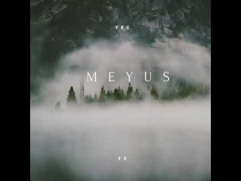 YEÇ ft. Ex - Meyus