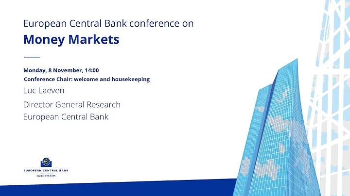 ECB Conference on Money Markets: Conference Chair: welcome and housekeeping