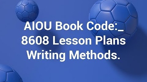 AIOU B.ed Book Code:- 8608 Subject:- Teaching Practice-2, English Lesson Plan Sample.