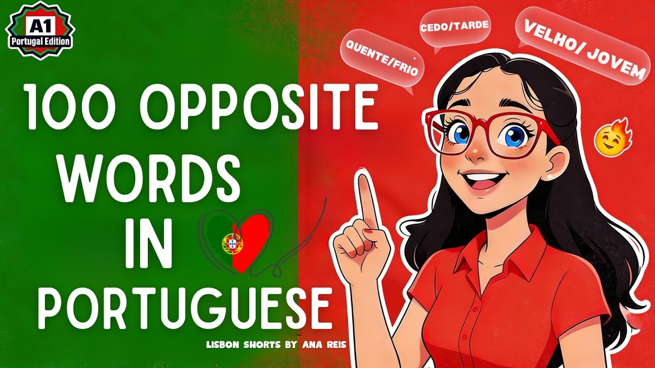 100 Opposite Words in European Portuguese 🇵🇹 | Antónimos com Frases