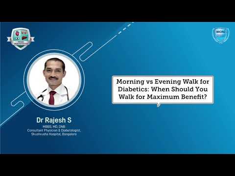 Dr. Rajesh S | Morning VS Evening walk for Diabetics: When should you walk for maximum benefit?