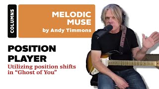 Andy Timmons - Utilizing position shifts in “Ghost of You”