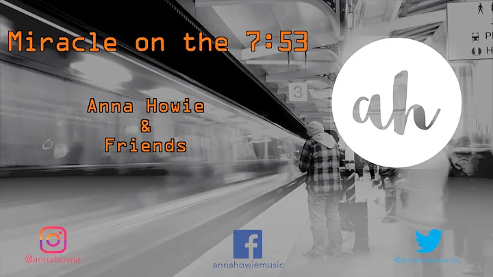 Miracle on the 7:53 - Anne Howie Music and friends