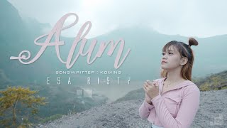 Esa Risty ~ ALUM (official musik video) DJ Tiktok Horeg //musik asik official