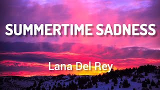 Lana Del Rey - Summertime Sadness (lyrics)