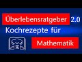 Kanaltrailer - Kochrezepte für Mathematik - Überlebensratgeber 2.0