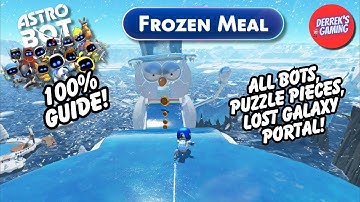 Astro Bot | Frozen Meal 100% Guide (Lost Galaxy Portal, All Bots & Puzzle Pieces)