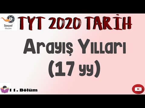 YKS 2020 - Arayış Yılları (17. yy) - TYT Tarih 11. Bölüm