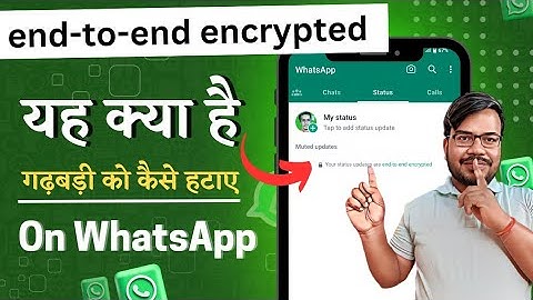 Your status updates are end to end encrypted kya hai | whatsapp problem solve - update kaise hataye