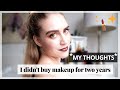 TWO YEAR MAKEUP NO-BUY WRAP UP: HOW DID IT GO? Did I succeed, my thoughts & relationship with makeup