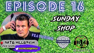 614 Headsets Episode 16: Sunday Show ft. Nate Hillerich (Pickerington North HS)