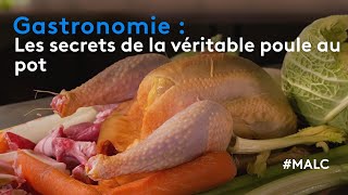 Gastronomie : les secrets de la véritable poule au pot