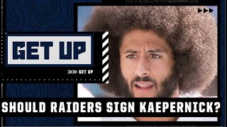 Mike Tannenbaum: If I were the Raiders I would've signed Colin Kaepernick! | Get Up