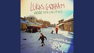 HERE (For Christmas) - Lukas Graham