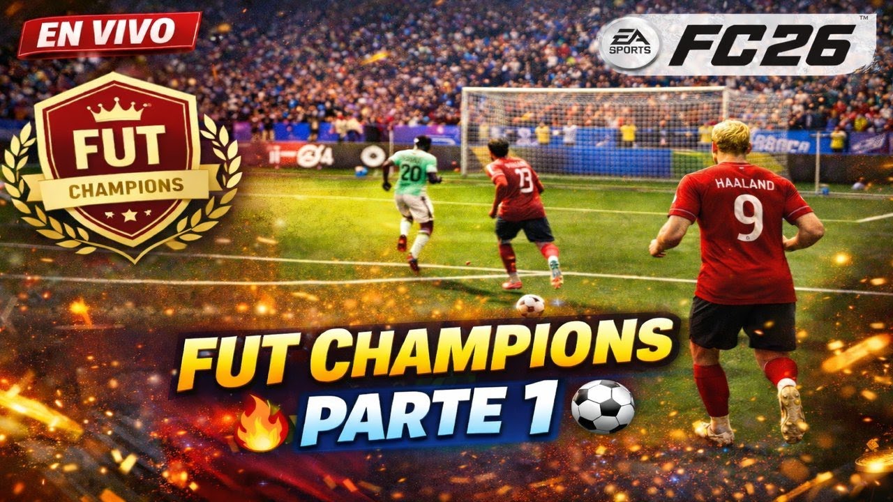 🔥 EN VIVO | FUT CHAMPIONS – PARTE 1 (FC 26) 🔥