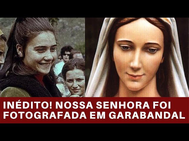 INÉDITO! Nossa Senhora foi FOTOGRAFADA em GARABANDAL class=