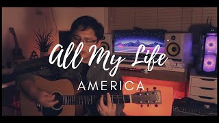 Video thumbnail of "All My Life by America Cover by Mikkel Tanalgo"