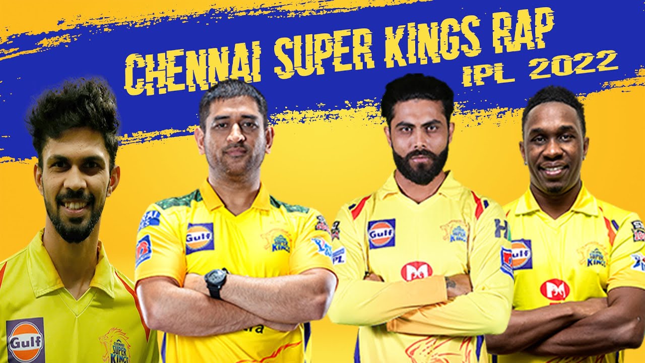 Rap   Chennai Super Kings  IPL 2022