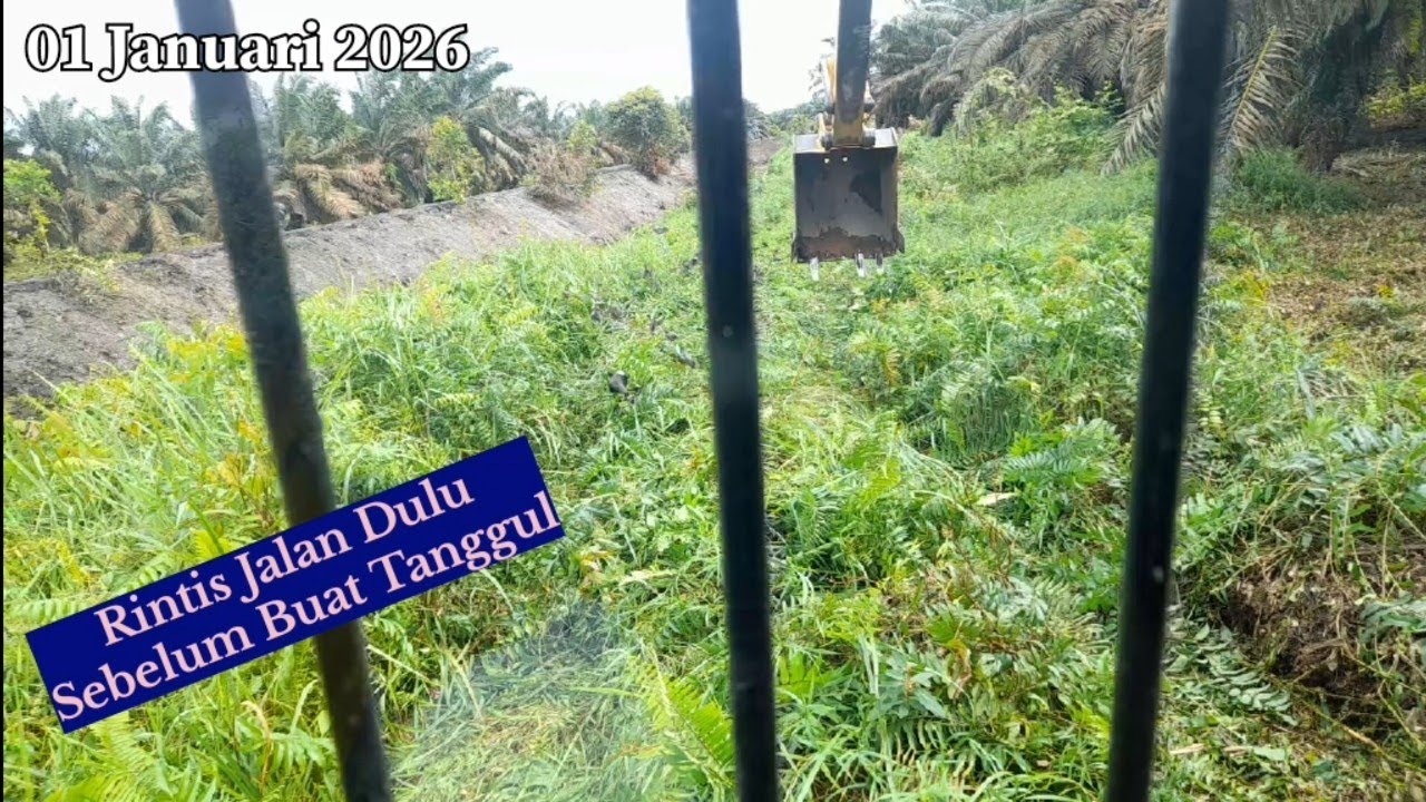 Buka Jalan Untuk Buat Tanggul Sungai 01-01-2026