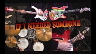 If I Needed Someone - 12-String Guitar, Bass and Drums Cover - Instrumental chords