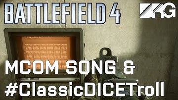Battlefield 4 MCOM Song Easter Egg and ClassicDICETroll - Unseen