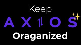 How to Organize Your Axios Requests