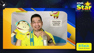 Teacher Lyndon Bacon | The Search for the Next 51Talk Star
