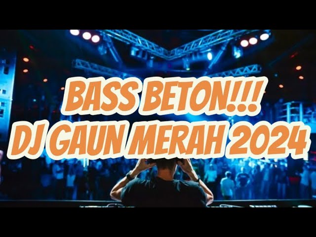 JUNGLE DUTCH GAUN MERAH 2024 FULL BASS/AWAS PECAH TELINGA KELEN class=