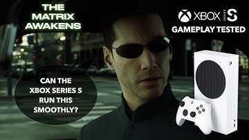 The Matrix Awakens | An Unreal Engine 5 Experience | Xbox Series S Gameplay | Graphics Tested