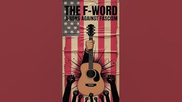 The F-Word | Folk Protest Song Against Trump, MAGA, and Fascism #trump #fascism