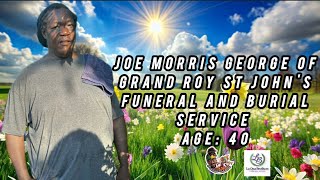 Joe Morris George of Grand Roy St John's Funeral and Burial Service