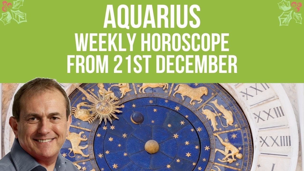 Aquarius Weekly Horoscope from 21st December 2020 YouTube