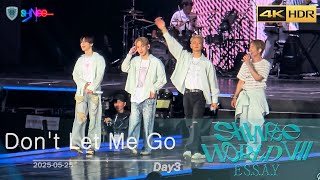 [4K] Don't Let Me Go : 샤이니 SHINee | SW7 | D3 | 250525