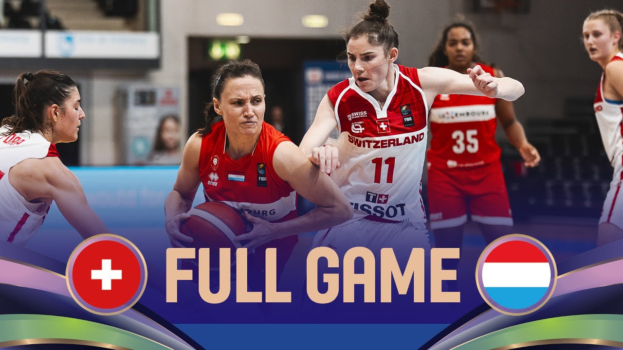 Switzerland v Luxembourg Full Basketball Game FIBA Womens EuroBasket 2025 Qualifiers