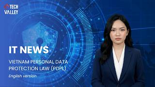 Vietnam Personal Data Protection Law 2026 Key Updates Compliance Guide