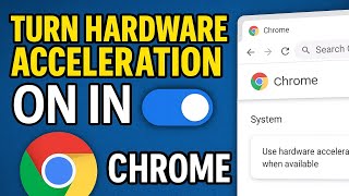 How To Turn Hardware Acceleration On  in Chrome (Fix Lag & Crashes)