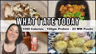 **NEW** What I Ate Today  23 WW Points  150 gm Protein  1500 Calories  WW & Calorie Deficit