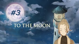 [To the Moon] Live Playthrough - 3 (End)